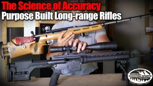 Purpose Built Rifles for Long Range Shooting