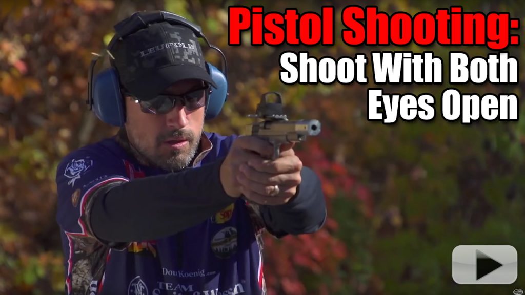 Pistol Shooting with Both Eyes Open - Competitive Shooting Tips with Doug Koenig