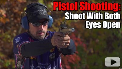 Pistol Shooting with Both Eyes Open