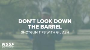 Don’t Look Down The Shotgun Barrel | Shotgun Tips