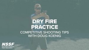 Dry Fire Practice: Doug Koenig Shooting Tips