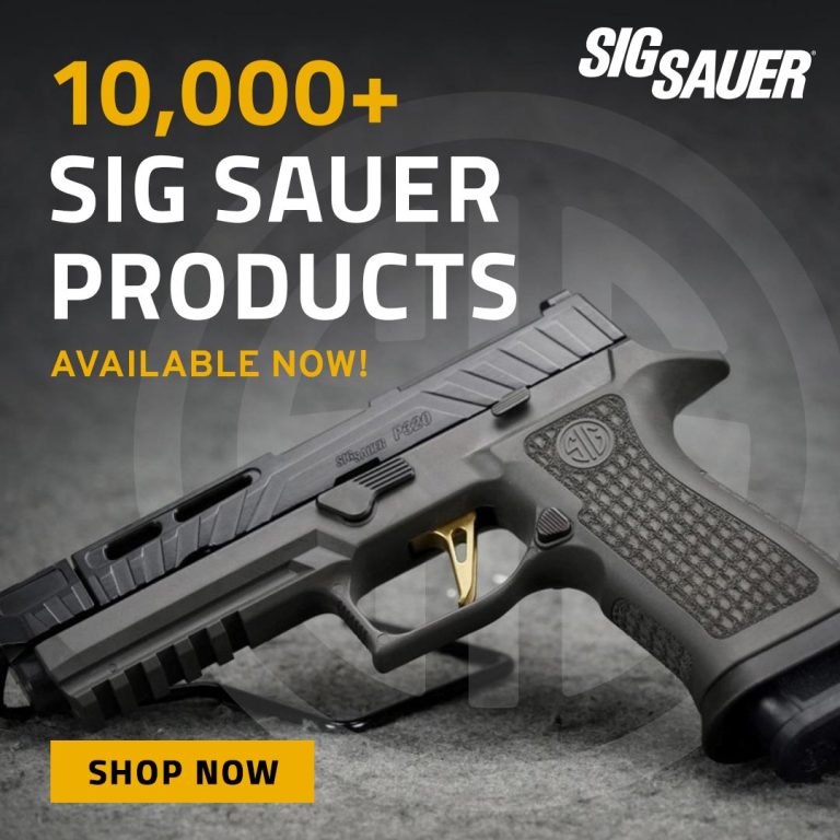 10,000+ SIG Sauer Products in stock - Shop Now