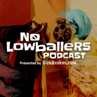 No Lowballers Podcast GoWild presented by GunBroker.com