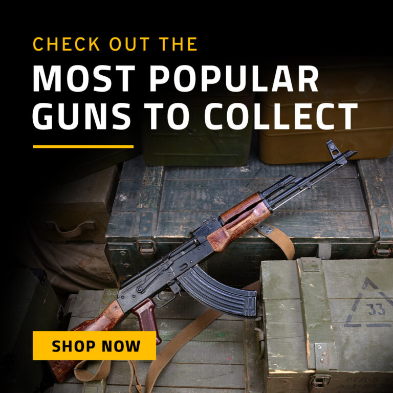 Check out the most popular guns to collect - shop now