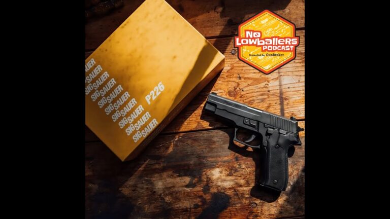 66: SIG Sauer P226 Anniversary Special: 40 Years of Firearm Innovation | No Lowballers #Podcast