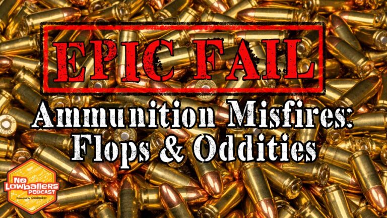 84: Ammunition Misfires: Flops and Oddities | No Lowballers #podcast