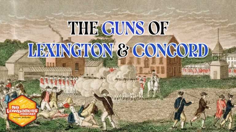 Exploring the Guns of Lexington and Concord: 250 Years of Insights from Historian Joel Bohy | No Lowballers #podcast