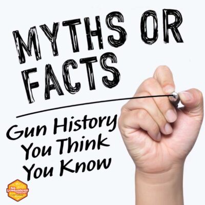 119: The Guns You Think You Know — And the Myths Hollywood Got Totally Wrong | No Lowballers