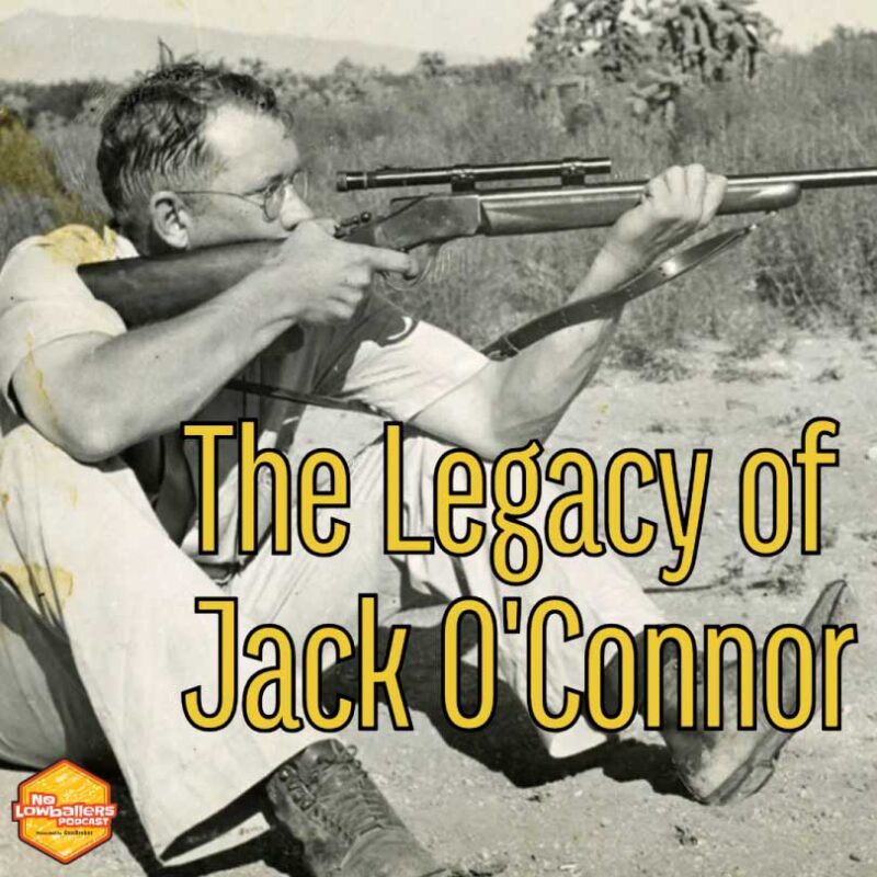 Why Jack O’Connor Still Matters to Hunters and Firearms Collectors