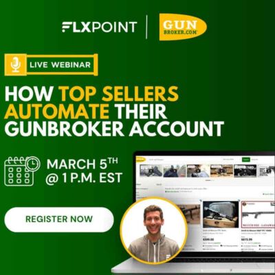 Free Webinar to Show FFL Dealers How to Automate Their GunBroker Listings and Protect Margins
